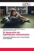 El desarrollo de habilidades intelectuales 6139005922 Book Cover