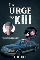 The Urge to Kill 1387953222 Book Cover