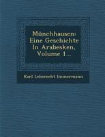 Münchhausen. Eine Geschichte in Arabesken 1489541667 Book Cover