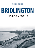 Bridlington History Tour 1398100706 Book Cover