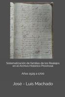 Sistematización de familias de los Realejos en el Archivo Histórico Provincial: Años 1529 a 1700 172645780X Book Cover