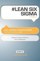 # Lean Six SIGMA Tweet Book01: Business Process Excellence for the Millennium 1616990422 Book Cover