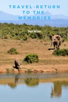 Travel-return to the memories: Travel Notebook, Journal, Diary (70 Pages, place for photo and description, 6 x 9) 1710163429 Book Cover