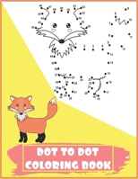 DOT TO DOT COLORING BOOK: 子供のための動物の塗り絵 ,子供用マンダラ(塗り絵),(子供の塗り絵),アクティビティブック B08975261W Book Cover