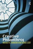 Creative Philanthropy: Toward a New Philanthropy for the Twenty-First Century 0415370914 Book Cover
