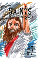Saints of the Catholic Faith #7 B0BZCMXNM8 Book Cover