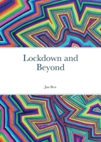 Lockdown and Beyond 1471691632 Book Cover