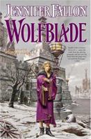 Wolfblade (Wolfblade Trilogy Book 1) 0765348691 Book Cover