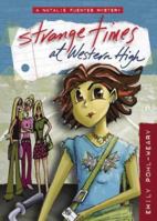 Strange Times at Western High (A Natalie Fuentes Mystery) 1554510392 Book Cover