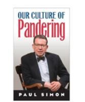 Our Culture of Pandering 0809325292 Book Cover