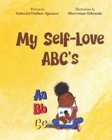 My self love ABC's 0578674505 Book Cover
