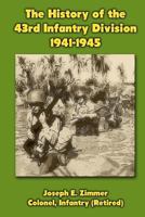 The History of the 43rd Infantry Division 1941-1945 1470083973 Book Cover