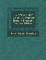 Lehrbuch Der Chemie, Dritter Band 1143439120 Book Cover