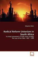 Radical Reform Unionism in South Africa 3639330307 Book Cover