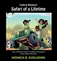 Safari of a Lifetime : Carla and Monica in Tanzania 0974871567 Book Cover