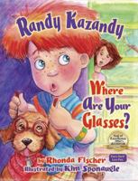 Randy Kazandy Where Are Your Glasses? 0982016301 Book Cover