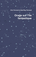 Orage sur l'île fantastique 1326387944 Book Cover