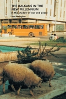 The Balkans in the New Millennium: In the Shadow of War and Peace 0415460018 Book Cover