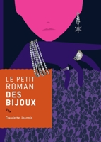 Le Petit Roman Des Bijoux 2268070638 Book Cover