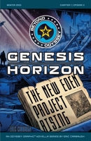 Beyond Odyssey Genesis Horizon - The New Eden Project Rising - Ch1 Ep2: Beyond Odyssey Genesis Horizon - The New Eden Project Rising B0DSQ7VR62 Book Cover