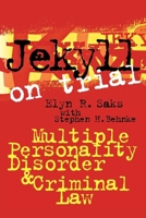 Jekyll on Trial: Multiple Personality Disorder and Criminal Law 0814797644 Book Cover