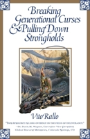 Breaking Generational Curses & Pulling Down Strongholds 0884197549 Book Cover