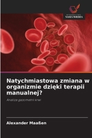 Natychmiastowa zmiana w organizmie dzieki terapii manualnej? (Polish Edition) 6208089972 Book Cover