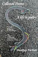 Collected Poems: A Life in Poetry 0645187305 Book Cover