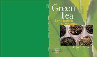 Green Tea For Health & Vitality: Healthful Alternatives Series 0806959096 Book Cover