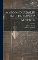 A Second Course in Elementary Algebra 1022199706 Book Cover