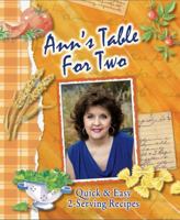 Ann's Table For Two (Quick & Easy 2-Serving Recipes) 0989158616 Book Cover