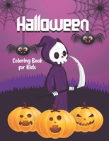 Halloween Coloring Book For Kids: A Collection of Fun and Cute Spooky Scary Things Coloring Pages for Kids, Toddlers and Preschool. B09CV9N7JC Book Cover