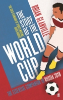 The Story of the World Cup: 2018 0571325564 Book Cover