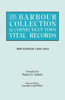 The Barbour Collection of Connecticut Town Vital Records [Vol. 29] New London 1646-1854 080631642X Book Cover