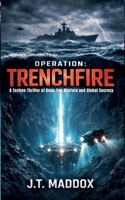 Operation: Trenchfire B0GJX5YMK3 Book Cover
