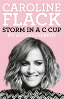 Storm in a C Cup: My Autobiography 1471154386 Book Cover
