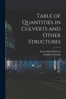 Table of Quantities in Culverts and Other Structures 1014407427 Book Cover
