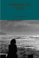 Prisoner of Love 1300273283 Book Cover