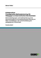 Kollaboratives Fremdsprachen-Methodentraining für Pädagogen an österreichischen Berufsschulen: Rahmenbedingungen und Implementierung eines ... der pädagogischen Ho 3656025177 Book Cover