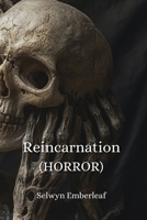 Reincarnation (HORROR) B0DPL9G6HL Book Cover