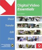 Digital Video Essentials: Shoot, Transfer, Edit, Share 0782141986 Book Cover