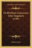 De Rhythmo Graecorum Liber Singularis (1789) 1165904764 Book Cover