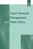 Travel Demand Management and Public Policy 1138700576 Book Cover