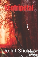 Centripetal B08Y4FHRMJ Book Cover
