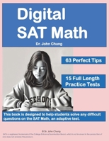 Digital SAT Math: This book is designed to help students solve any difficult questions on the SAT, an adaptive test. B0CS6LPWTZ Book Cover