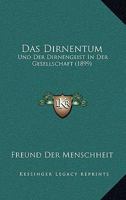 Das Dirnentum: Und Der Dirnengeist In Der Gesellschaft (1899) 116035930X Book Cover