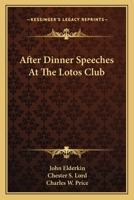 After Dinner Speeches At The Lotos Club 0548401357 Book Cover