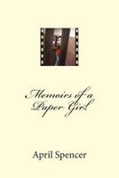 Memoirs of a Paper Girl 1484819721 Book Cover