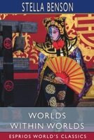 Worlds Within Worlds 1006763783 Book Cover