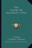 The Theory Of Allotropy 1018290818 Book Cover